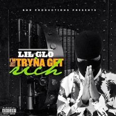 LilGlo The 6 ProdBy Pittmane
