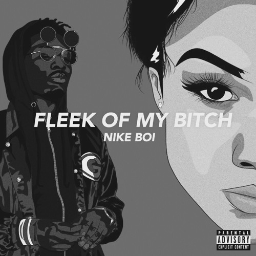 Fleek Of My Bitch