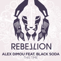 Alex Dimou Feat. Black Soda - This Time (Original Mix)
