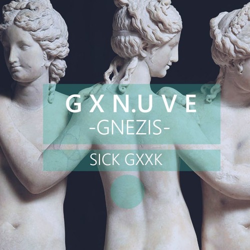 Gxn Uve ft SickGxxk - Gnezis