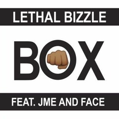 Lethal Bizzle Ft. JME & Face - BOX