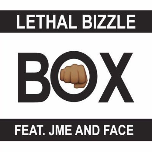 Lethal Bizzle Ft. JME & Face - BOX