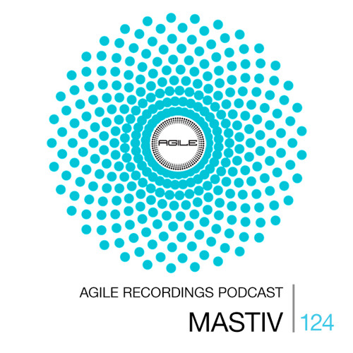 Agile Recordings Podcast 124 with Mastiv
