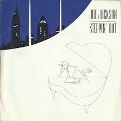 Joe Jackson Meets The Man - Steppin' Out (Just Step Remix)