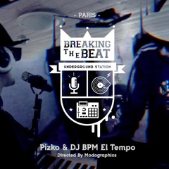 BREAKING THE BEAT - Pizko Vs Dj BPM El Tempo (Episodio #2) - Videoclip Serie