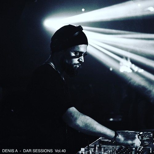 DAR Sessions Vol.40 by Denis A