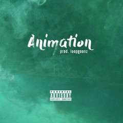 Animation (Prod. LOOPGOONZ)