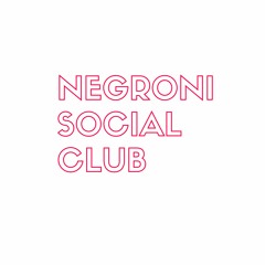 Negroni Social Club - The Long Lunch Series (Volume 1)