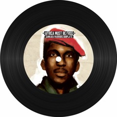 Sankara Warriors Dubplate - Africa Must Be Free