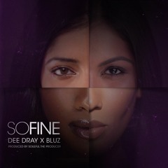 So Fine ft. Bluz