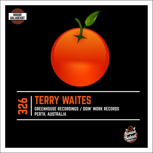 House Saladcast 326 | Terry Waites