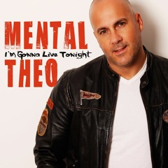 Menthal Theo - I'm Gonna Live Tonight (Produced, written and composed by Jaffa King & Martin Boer)