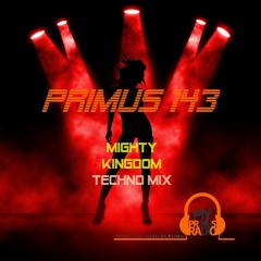 Primus 143 "Mighty Kingdom" Techno Mix