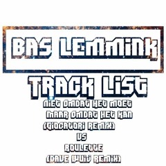 Niet Omdat Het Moet Maar Omdat Het Kan Vs Roulette Mashup BasLemmink