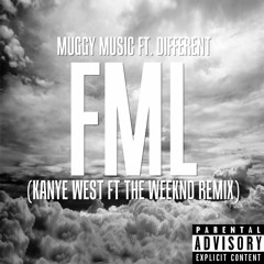 FML (Remix) Feat. Muggy Music