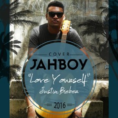 JAHBOY - Love Yourself(Reggae Cover)(Buy on iTunes)