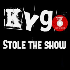 Stole The Show - KYGO (Remix)  RECA