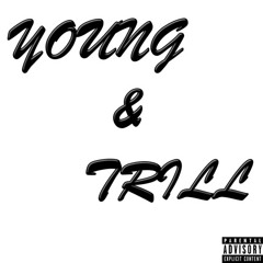 Young & Trill - Ft Double R (prod.Dj Bullet)