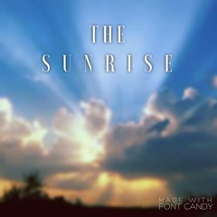 The Sunrise