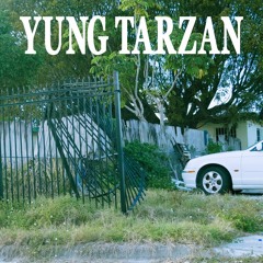YUNG TARZAN - 1THOUSAND