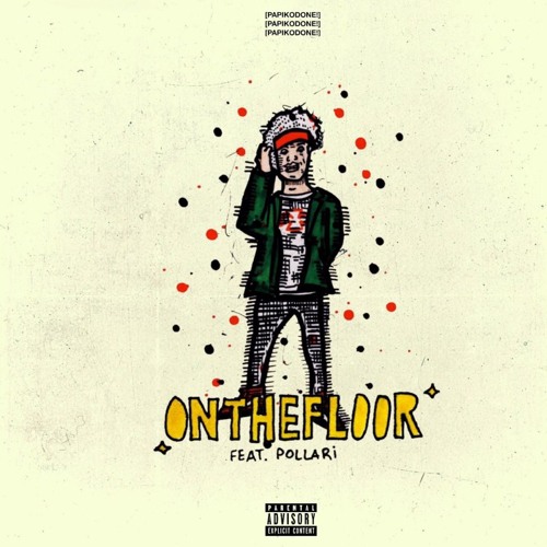 On the Floor (ft Pollari) [prod. by Corey Lingo]