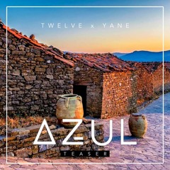 Twelve X Yane_Azul (TEASER)