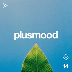 ♢ plusmood RADIO #14