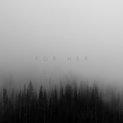 F OR  |  H E R