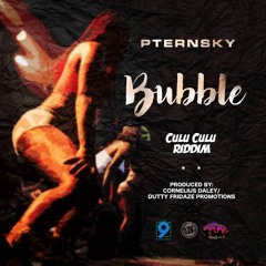PTERNSKY - BUBBLE [CULU CULU RIDDIM]