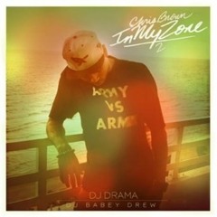 02 - Chris Brown - Shit Got Damn Feat Big Sean