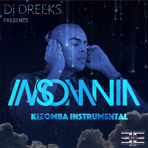 Insomnia (Kiz Instru by DJ DREEKS)