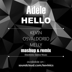 Adele - Hello (Melly, Osvaldorio, Kevin Mashup)