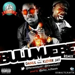 Danlil - Ft klever jay bulumjebe remix