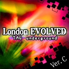 London EVOLVED ver. C - TAG underground