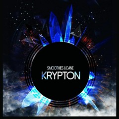 Smoothies & Dane - Krypton (Original Mix) [FREE DOWNLOAD]