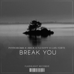 GLDN X ARICK & FLESHYY X Luis Forte - Break You (Ft. Nathan Brumley)