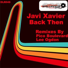 Javi Xavier - Back Then (Lee Ogdon Remix)
