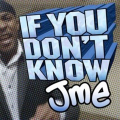 JME - IF YOU DONT KNOW REMIX [SLAP YOU UP RIDDIM]