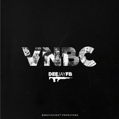 DeeJay FB - VNBC (Você Não Brinda Comigo)