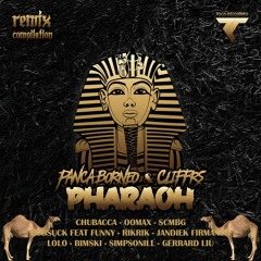 Panca Borneo & Cliffrs - Pharaoh ( Jandiekfirmanda Remix )