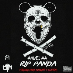 Anuel AA - Rip Panda (Tiraera Pa Almighty)   Audio Official