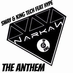 Remix/Sway & King Tech Feat Hype - The Anthem