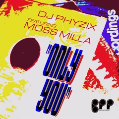 ft moss milla - Only You