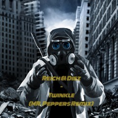 Reich & Diez - Twinkle (MR. Peppers Remix ) Preview