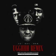 Hot Boy Turk Ft. Boosie Badazz & Bankroll Fresh - Ugghhh (Remix)