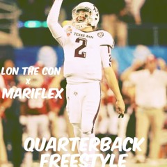 Quarterback Freestyle || Lon Tha Con & MariFlex