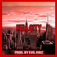 Hell City | Instrumental / prod. evilkidz