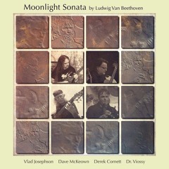 * Moonlight Sonata * with Derek Cornett, Dave McKeown and Dr.Viossy