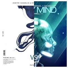 Dimitri Vangelis & Wyman,Steve Angello-Payback Vs In My Mind (Axwell Mix)(AN3M Mashup)Free Download