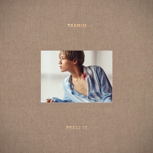 K-POP・アジア TAEMIN PRESS IT Stream 태민 (TAEMIN) – Press It – The 1st Album [FULL] by